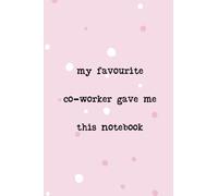 My favourite co-worker gave me this notebook: Work themed notebook/journal 6" x 9" Secret Santa office gift