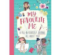 My Favourite Me: A Fill-In-Journal All About You!: 1