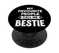My Favourite People Call Me Bestie PopSockets Adhesive PopGrip