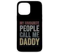 My Favourite People Call Me Daddy - Cool Retro Father's Day Case for iPhone 13 Pro Max
