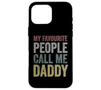 My Favourite People Call Me Daddy - Cool Retro Father's Day Case for iPhone 16 Pro Max