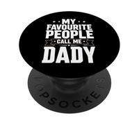 My favourite people call me Daddy PopSockets Adhesive PopGrip