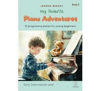 My Favourite Piano Adventures Book 2: 15 Progressive Piano Pieces For Young Beginners