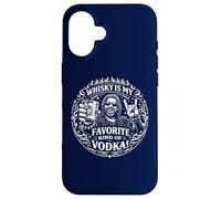 My favourite vodka is whisky Case for iPhone 16