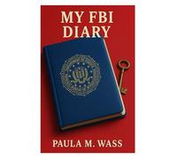 My FBI Diary: Memories of half my life