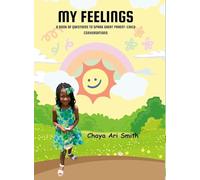 My Feelings: A Book of Questions to Spark Great Parent-Child Conversations