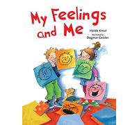 My Feelings and Me (The Safe Child, Happy Parent Series)