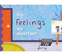 My Feelings Are Important