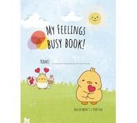 My Feelings Busy Book: A Creative Busy Book to Help Kids Understand Sad, Happy, Angry, and More!