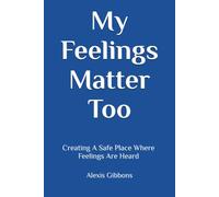 My Feelings Matter Too