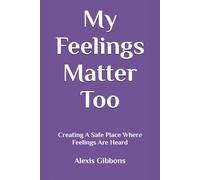 My Feelings Matter Too