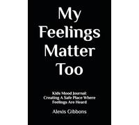 My Feelings Matter Too