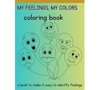 My Feelings, My Colors: Emotions Coloring Book
