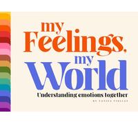My feelings, My world. Understanding emotions together by Yanina Viollaz: Toddlers book about feelings, strategies for children and parents and ... with cards to discover children emotions.