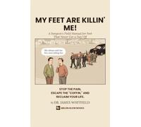 My Feet Are Killin' Me!