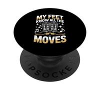 My Feet Know All The Moves Country Dance Floor PopSockets Adhesive PopGrip