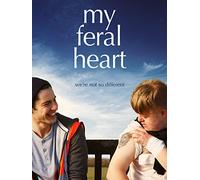 My Feral Heart