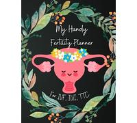 My Fertility Journey: Planner for IVF, IUI, and TTC