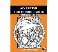 My Fetish Colouring Book Halloween Edition