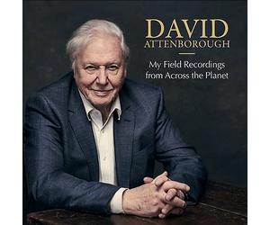 My Field Recordings from Across the Planet by David Attenborough (CD, 2018)