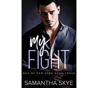 My Fight: An Opposites Attract Mafia Romance: Men of New York Book Three: An Opposites Attract, Single Mom, Mafia Romance: 3