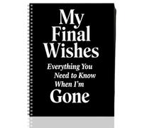 My Final Wishes Notebook, End of Life Planner UK Book, Deathnote, Final Wishes Planner When I Die Planning Journals for Senior, Final Wishes Financial Estate Planners, A4 Spiral Notebook 82 pages