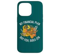 My Financial Plan Buy Fish Build Zen Funny Investor Case for iPhone 14 Pro Max