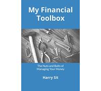 My Financial Toolbox: The Nuts and Bolts of Managing Your Money