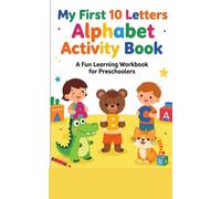My First 10 Letters Alphabet Activity Book