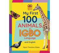 My First 100 Animals in Igbo Language and English