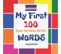 My First 100 Cape Verdean Kriolu Words