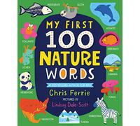 My First 100 Nature Words (My First STEAM Words): 1