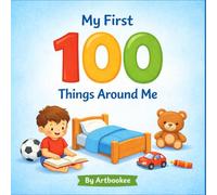 My First 100 Things Around Me: First Words Picture Book for Toddlers and Kids | Everyday Objects Learning Book Ages 2-5