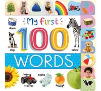 My First 100 Words: Photographic First Picture Dictionary with Tabbed Pages