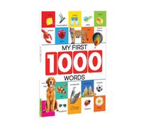 My First 1000 Words: Early Learning Picture Book to learn Alphabet, Numbers, Shapes and Colours, Transport, Birds and Animals, Professions, Opposite Words,