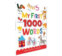 My First 1000 Words: Illustrated Picture Book to Learn 1000 Important Words | Includes Body Parts, Things Around Us, Musical Instruments, Sports, Land ... Skills [Penguin Early Learning Series]