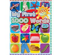 My First 1000 Words: With 1000 Colorful Pictures!