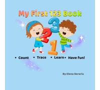 My First 123 Book: A Fun Counting and Activity Book for Kids Ages 3-5