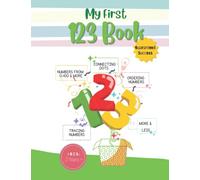 My first 123 book: Numbers 1 to 100 and more