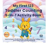 My First 123 Toddler Counting 5-In-1 Activity Book: Learn to Count 1-10 with Dotting, Tracing, Colouring, Cutting, ABCs, 5-In-1 Early Years Learning ... Big Dots for Little Hands UK English Edition)