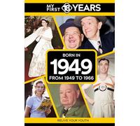 My First 18 Years - Born in 1949: From 1949 to 1966 (My First 18 Years Series)