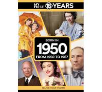 My First 18 Years - Born in 1950: From 1950 to 1967 (My First 18 Years Series)