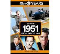 My First 18 Years - Born in 1951: From 1951 to 1968 (My First 18 Years Series)
