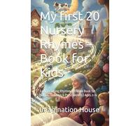 My first 20 Nursery Rhymes - Book for Kids: Early Learning Rhythm & Rhyme Book for Babies, Toddlers & Preschoolers | Ages 2-6 Years