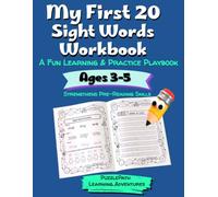 My First 20 Sight Words Workbook: A Fun Preschool Learning & Practice Playbook