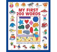 My First 200 Words: Learning is Fun with Teddy the Bear!