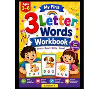 My First 3 Letter Words Workbook: Missing Letter Activities with Picture Clues | Learn CVC Words, Early Phonics, Reading and Spelling Practice | Ages 3-6