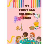 MY FIRST 365 COLORING BOOK