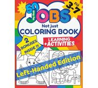 My First 50 Jobs not Just Coloring Book Left-Handed Edition: Careers, Professions, Educational Activities for Kids 3-7 (My First Learning Adventures (English Edition))