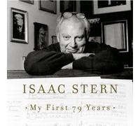 My First 79 Years by Stern, Isaac [Music CD]